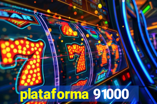 plataforma 91000